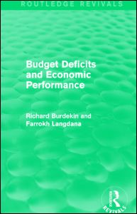 Cover for Burdekin, Richard (Claremont McKenna College, USA) · Budget Deficits and Economic Performance (Routledge Revivals) - Routledge Revivals (Inbunden Bok) (2015)