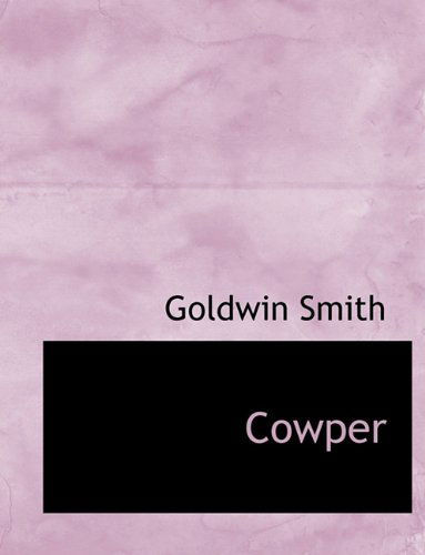 Cover for Goldwin Smith · Cowper (Paperback Book) (2010)