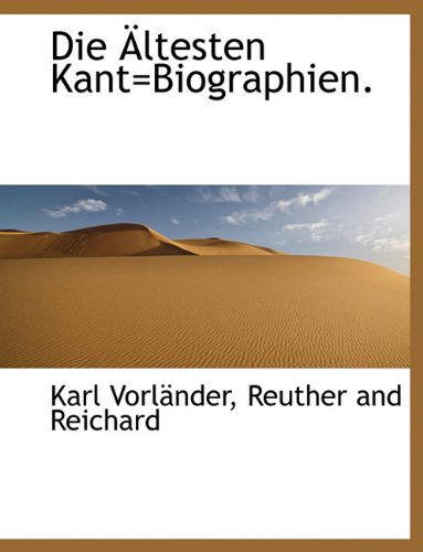 Cover for Karl Vorlander · Die Altesten Kant=biographien. (German Edition) (Paperback Book) [German edition] (2010)