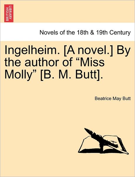 Cover for Beatrice May Butt · Ingelheim. [a Novel.] by the Author of Miss Molly [b. M. Butt]. (Paperback Book) (2011)