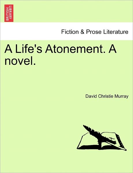 Cover for David Christie Murray · A Life's Atonement. a Novel. (Paperback Book) (2011)