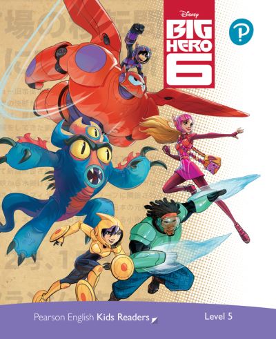 Level 5: Disney Kids Readers Big Hero 6 Pack - Pearson English Kids Readers - Kathryn Harper - Książki - Pearson Education Limited - 9781292346885 - 27 stycznia 2021