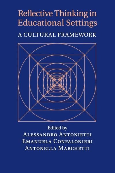 Cover for Alessandro Antonietti · Reflective Thinking in Educational Settings: A Cultural Framework (Paperback Book) (2016)