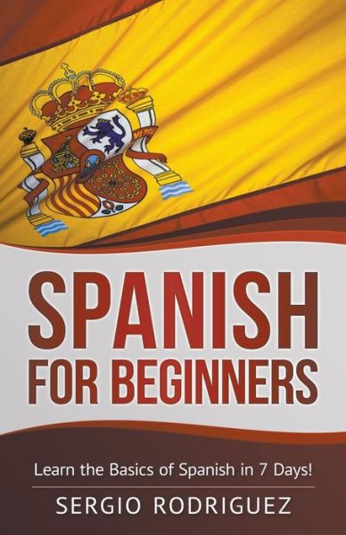 Cover for Sergio Rodriguez · Spanish for Beginners (Taschenbuch) (2020)