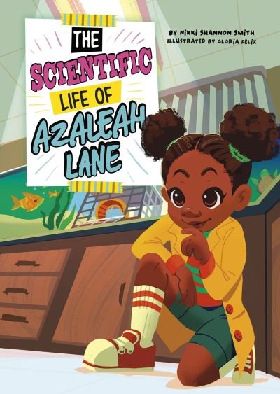 The Scientific Life of Azaleah Lane - Azaleah Lane - Nikki Shannon Smith - Livres - Capstone Global Library Ltd - 9781398235885 - 20 janvier 2022