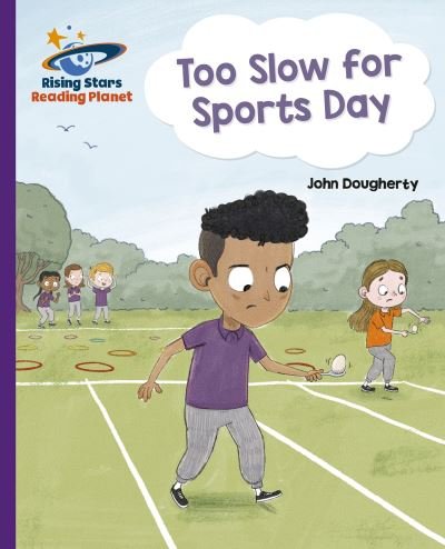 Cover for John Dougherty · Reading Planet - Too Slow for Sports Day - Purple: Galaxy (Taschenbuch) (2022)