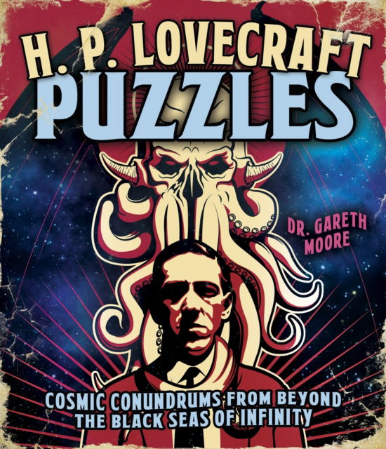 Cover for Dr Gareth Moore · H. P. Lovecraft Puzzles: Cosmic Conundrums from Beyond the Black Seas of Infinity - Arcturus Classic Puzzles (Paperback Book) (2025)