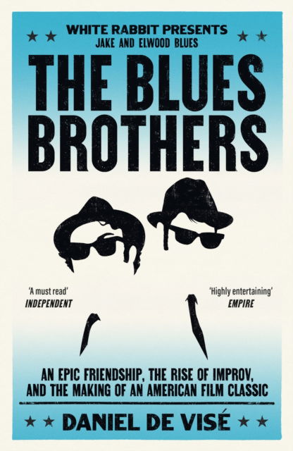 Cover for Daniel de Vise · The Blues Brothers: An Epic Friendship, the Rise of Improv, and the Making of an American Film Classic (Paperback Book) (2025)