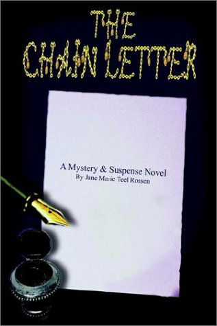 The Chain Letter - Jane Rossen - Bücher - AuthorHouse - 9781403373885 - 17. Januar 2003