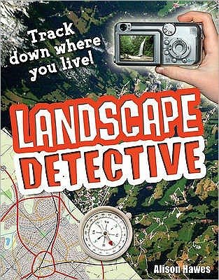 Cover for Alison Hawes · Landscape Detective: Age 7-8, average readers - White Wolves Non Fiction (Pocketbok) (2009)