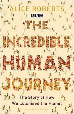 Cover for Alice Roberts · The Incredible Human Journey (Paperback Book) (2010)