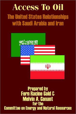 Cover for Fern Racine Gold · Access to Oil - The United States Relationships with Saudi Arabia and Iran (Paperback Book) (2002)