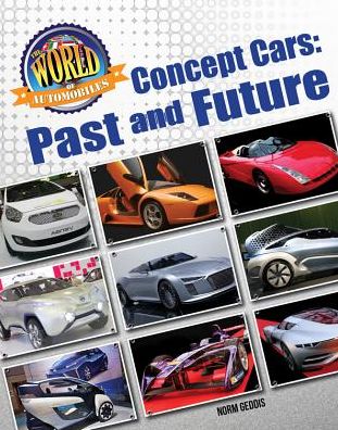 Cover for Norm Geddis · Concept Cars: Past and Future - The World of Automobiles (Hardcover Book) (2018)