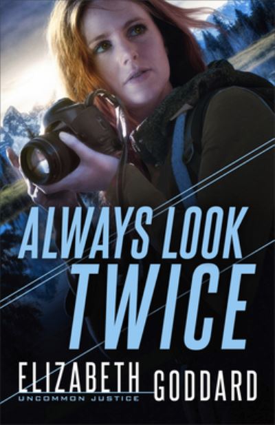 Cover for Elizabeth Goddard · Always Look Twice (Hardcover Book) (2019)