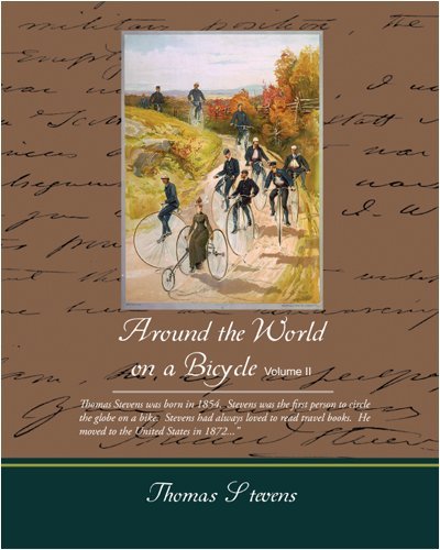 Cover for Thomas Stevens · Around the World on a Bicycle Volume II (Taschenbuch) (2008)