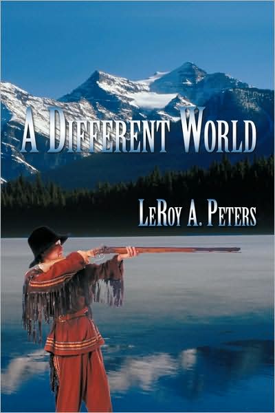 Cover for Leroy a Peters · A Different World (Paperback Book) (2009)