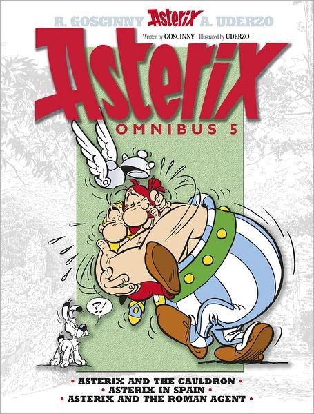 Cover for Rene Goscinny · Asterix: Asterix Omnibus 5: Asterix and The Cauldron, Asterix in Spain, Asterix and The Roman Agent - Asterix (Innbunden bok) (2012)