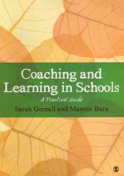 Cover for Sarah Gornall · Coaching and Learning in Schools: A Practical Guide (Taschenbuch) (2013)