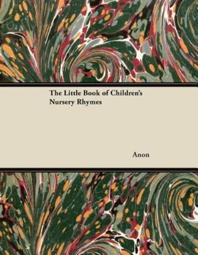 Cover for Anon · The Little Book of Children's Nursery Rhymes (Paperback Bog) (2012)