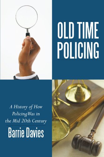 Cover for Barrie Davies · Old Time Policing: a History of How Policing Was in the Mid 20th Century (Paperback Book) (2010)