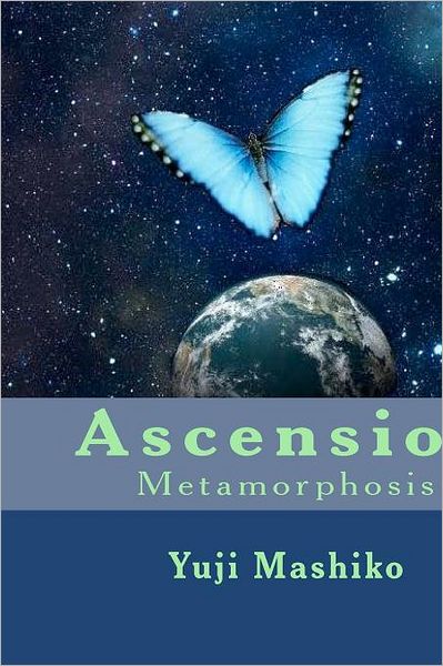 Ascension: Metamorphosis - Yuji Mashiko - Książki - Createspace - 9781453688885 - 7 lipca 2010