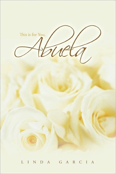Cover for Linda Garcia · This is for You, Abuela (Paperback Book) (2011)