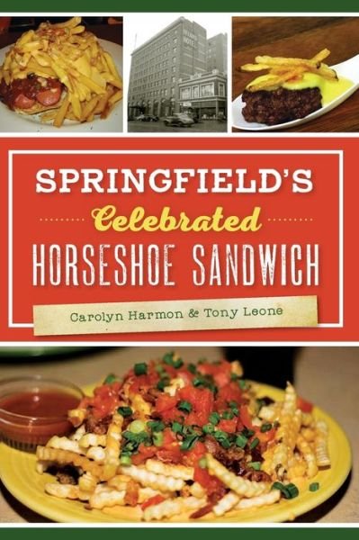 Cover for Carolyn Harmon · Springfield's Celebrated Horseshoe Sandwich (Paperback Book) (2019)