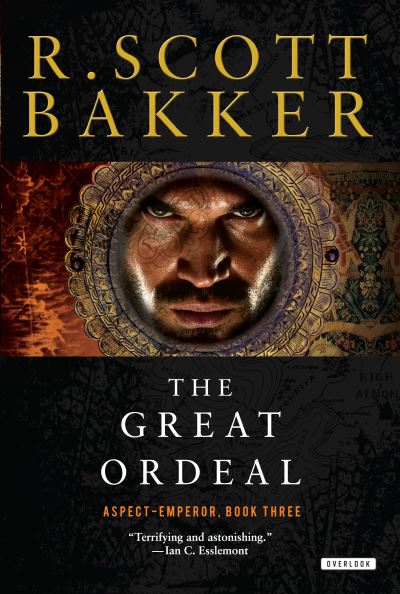 Cover for R. Scott Bakker · The Great Ordeal: The Aspect-Emperor: Book Three (Book) (2017)