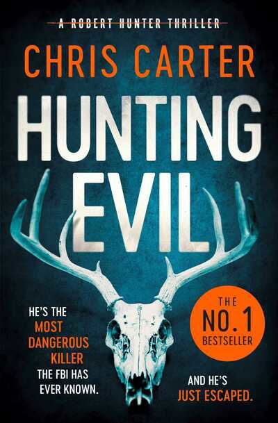 Hunting Evil - Chris Carter - Bøger - Simon & Schuster Ltd - 9781471185885 - 19. marts 2020