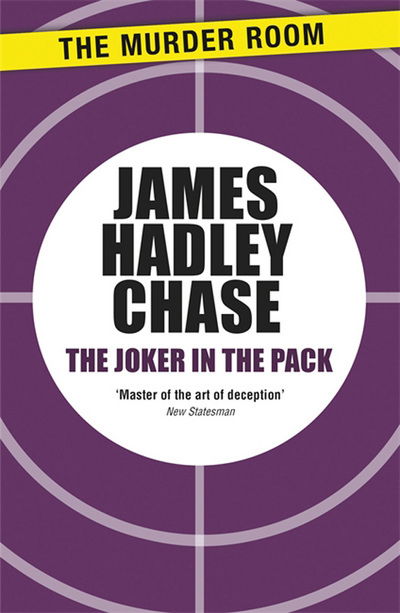 Cover for James Hadley Chase · The Joker in the Pack - Murder Room (Paperback Book) (2013)