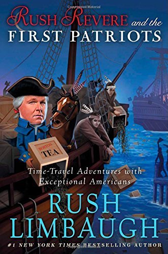 Rush Revere and the First Patriots: Time-Travel Adventures With Exceptional Americans - Rush Revere - Rush Limbaugh - Livros - Threshold Editions - 9781476755885 - 11 de março de 2014