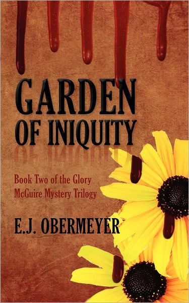 Cover for Ej Obermeyer · Garden of Iniquity (Taschenbuch) (2012)