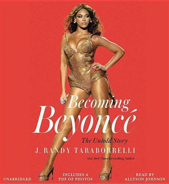 Cover for J. Randy Taraborrelli · Becoming Beyonce: The Untold Story (Audiobook (CD)) (2015)