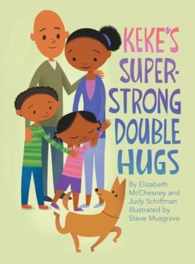 Cover for Elizabeth McChesney · Keke's Super-Strong Double Hugs (Hardcover Book) (2020)