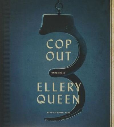 Cover for Ellery Queen · Cop Out (CD) (2014)