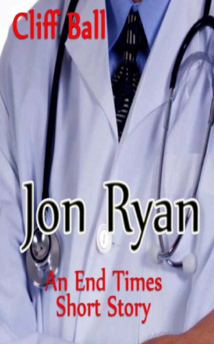 Cover for Cliff Ball · Jon Ryan: an End Times Short Story (The End Times Saga) (Paperback Book) (2013)