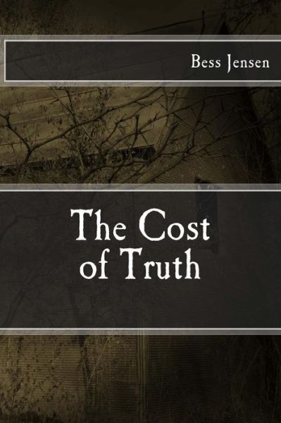 Cover for Bess Jensen · The Cost of Truth (Paperback Book) (2012)