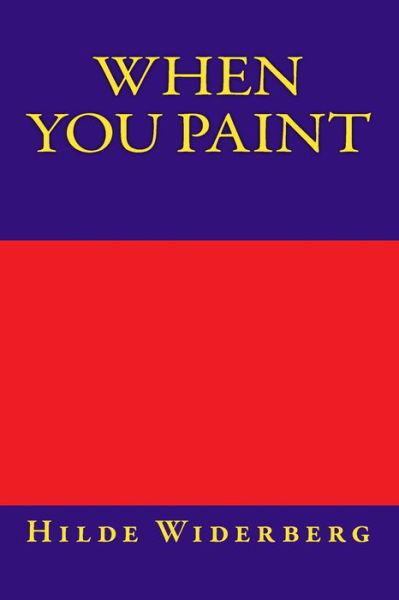 Cover for Ms Hilde Widerberg · When You Paint (Paperback Bog) (2014)