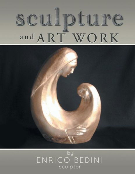 Cover for Enrico Bedini · Sculpture and Art Work (Paperback Bog) (2014)