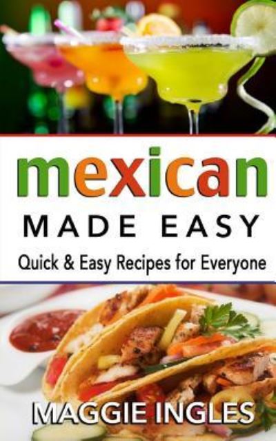 Cover for Maggie Ingles · Mexican Made Easy (Paperback Book) (2014)