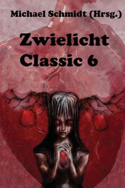 Cover for Michael Schmidt · Zwielicht Classic 6 (Paperback Book) (2014)