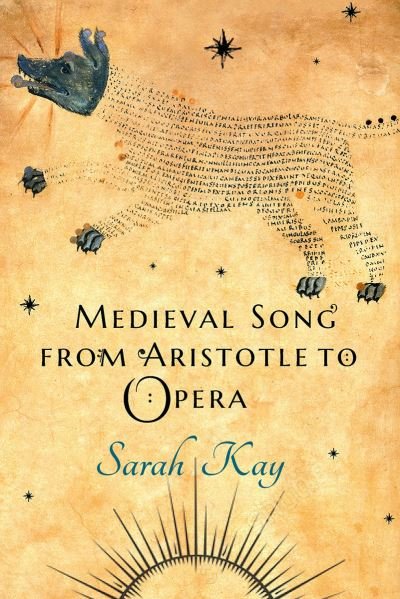 Cover for Sarah Kay · Medieval Song from Aristotle to Opera (Inbunden Bok) (2022)
