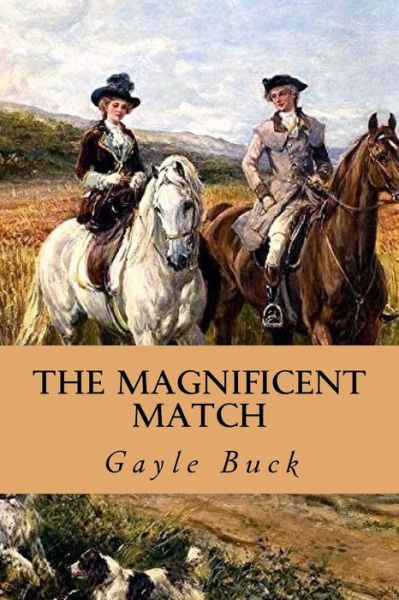 Cover for Gayle Buck · A Magnificent Match (Paperback Book) (2015)