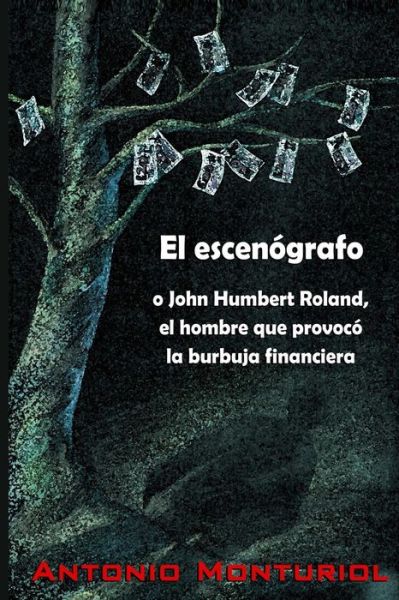 Cover for Antonio Monturiol · El Escenografo (Paperback Book) (2015)