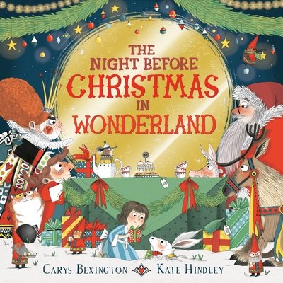 Cover for Carys Bexington · The Night Before Christmas in Wonderland (Innbunden bok) (2019)