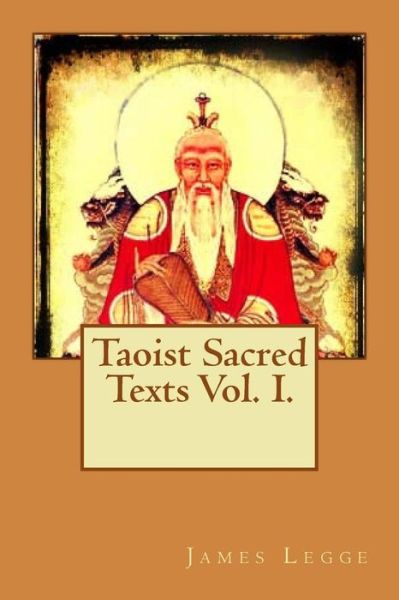 Cover for James Legge · Taoist Sacred Texts Vol. I. (Paperback Book) (2015)