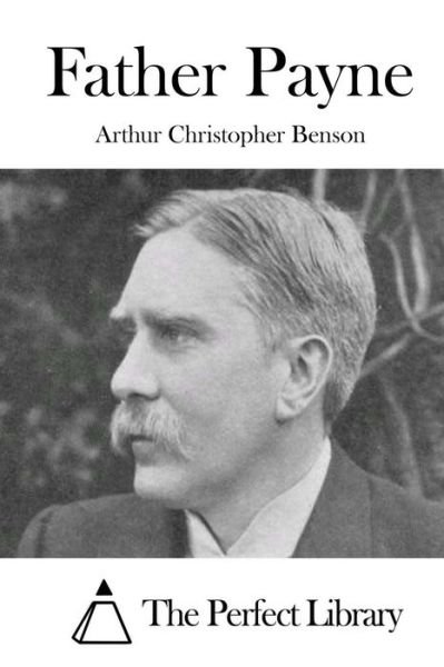 Cover for Arthur Christopher Benson · Father Payne (Paperback Book) (2015)