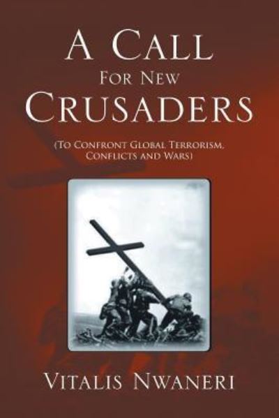 Cover for Vitalis Chi Nwaneri · A Call For New Crusaders (Paperback Book) (2016)