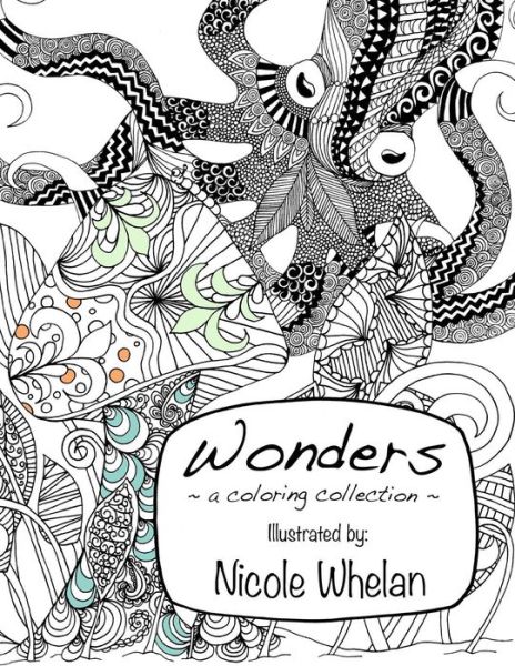 Cover for Nicole Whelan · Wonders: a Coloring Collection (Paperback Book) (2015)