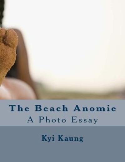 Cover for Kyi M Kaung · The Beach Anomie (Paperback Book) (2015)